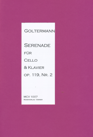 Georg Goltermann, 1824-1898, "Serenade" für Cello  
